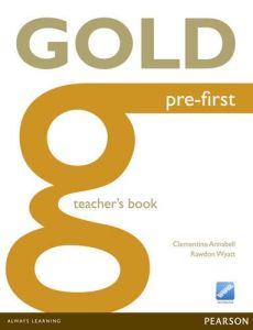 GOLD PRE-FIRST TEACHER'S BOOK S & ONLINE RESOURCES 2ND EDITION