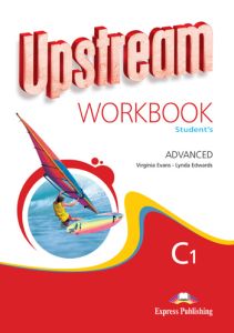 UPSTREAM C1 ADVANCED WORKBOOK REVISED 2015