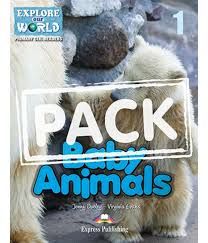 BABY ANIMALS (EXPLORE OUR AMAZING WORLD) TEACHER'S PACK (WITH APPLICATION & CD-ROM)