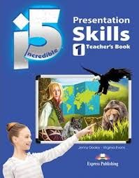 INCREDIBLE 5 1 PRESENTATION SKILLS TEACHER'S BOOK (S'S WITH KEY AT THE BACK OF THE BOOK)