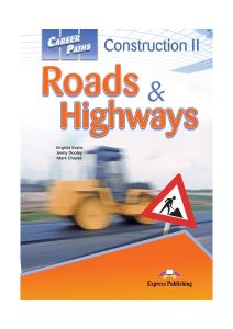 CAREER PATHS CONSTRUCTION 2 ROADS & HIGHWAYS STUDENTS BOOK WITH CROSS-PLATFORM APPLICATION