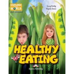 HEALTHY EATING (EXPLORE OUR WORLD) READER WITH CROSS-PLATFORM APPLICATION