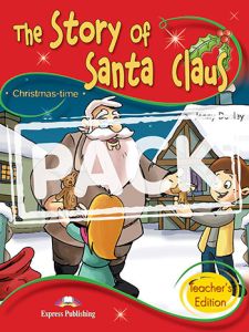 THE STORY OF SANTA CLAUS TEACHER'S EDITION WITH CROSS-PLATFORM APPLICATION