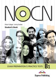 PREPARATION & PRACTICE TESTS for NOCN EXAM (B1) STUDENT'S BOOK With DIGIBOOK APP.