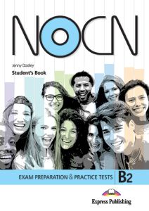 PREPARATION & PRACTICE TESTS for NOCN EXAM (B2) STUDENT'S BOOK With DIGIBOOK APP.