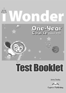 iWonder Junior A&#43;B (One Year Course) Test Booklet
