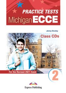 Practice Tests for the Michigan ECCE 2 for the Revised 2021 Exam - Class CDs (set of 3)
