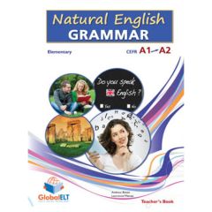 NATURAL ENGLISH GRAMMAR A1 &#43; A2 ELEMENTARY Teacher's Book