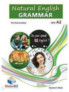 NATURAL ENGLISH GRAMMAR A2 PRE-INTERMEDIATE Student's Book