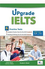 UPGRADE IELTS (6 TESTS) (5,0-7,0) Self Study Edition