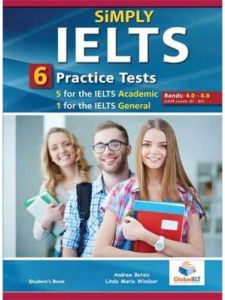 SIMPLY IELTS 6 PRACTICE TESTS BANDS: 4.0-6.0 SELF STUDY PACK