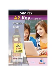 Simply A2 Key for Schools - 8 Practice Tests for the Revised Exam from 2020 - Student's Book