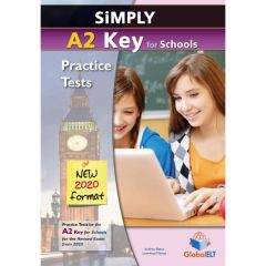 Simply A2 Key for Schools - 8 Practice Tests for the Revised Exam from 2020 - Teacher's Book