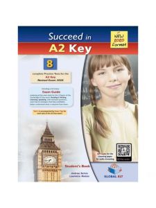 Succeed in Cambridge English A2 KEY (KET)  - 8 Practice Tests for the Revised Exam from 2020 -Student's Book
