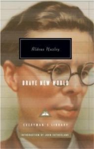 Brave New World (by Aldous Huxley)