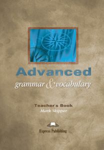 ADVANCED GRAMMAR & VOCABULARY TEACHER'S BOOK - OVERPRINTED