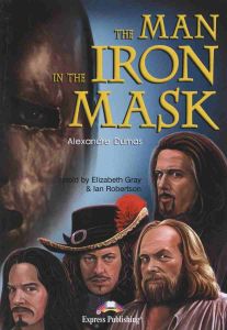 Graded Readers Level 3: The Man in the Iron Mask