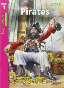 Pirates CYCLE 2 (TOUS LECTEURS! 1)