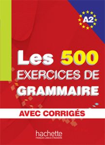 LES 500 EXERCICES DE GRAMMAIRE A2 LIVRE &#43;CORRIGES