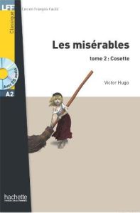 Les Misérables v. 2: Cosette (&#43; AUDIO CD) (LFF CLASSIQUES: A2)