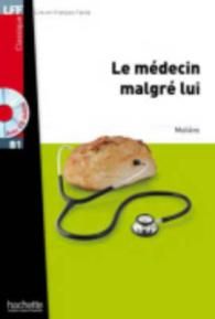 Le Médecin Malgré Lui&#43; Audio Cd (LFF B1)