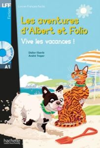 Les aventures d'Albert et Folio-VIVE LES VACANCES! (&#43; CD AUDIO MP3)  (LFF A1)