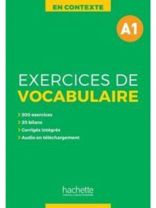 En Contexte Exercices de vocabulaire A1 &#43; audio MP3 &#43; corriges Nouvelle Edition