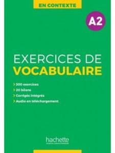 En Contexte Exercices de vocabulaire A2 &#43; audio MP3 &#43; corriges Nouvelle Edition