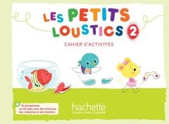 LES PETITS LOUSTICS 2 CAHIER (&#43; CD)