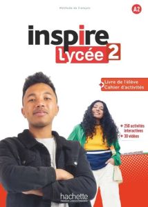  Inspire Lycee 2 A2 Livre de l' Eleve & Cahier (+ Parcours Digital)