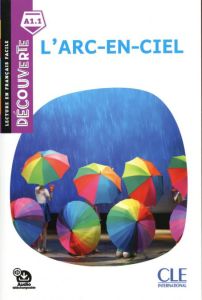 L'arc en ciel - Niveau A1.1 - Lecture Découverte - Audio téléchargeable