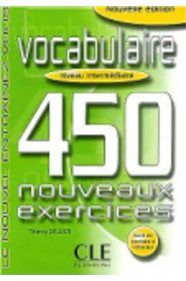 NOUVEL ENTRAINEZ-VOUS: VOCABULAIRE 450 EXERCICES INTERMEDIAIRE NOUVELLE EDITION