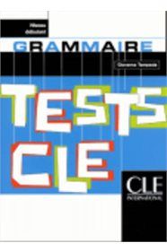 TESTS CLE GRAMMAIRE DÉBUTANT GRAMMAIRE