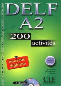 DELF A2 200 ACTIVITES LIVRE &#43; AUDIO CD   (NOUVELLE EDITION)