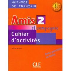 AMIS ET COMPAGNIE 2 A1 &#43; A2 CAHIER D'EXERCICES