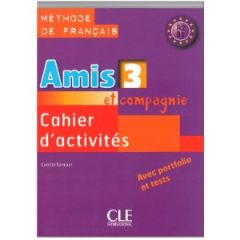 AMIS ET COMPAGNIE 3 A2 CAHIER D'EXERCICES