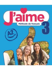 J'aime 3 - Niveau A2 - SUPER PACK ( Livre de l'élève + Cahier d'activités + Lexique)