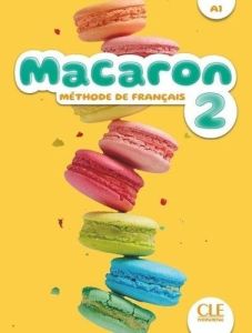 Macaron 2 - Niveau A2.1   SUPER PACK ( Livre de l'élève + Cahier d'activités + Lexique)
