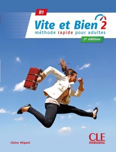 Vite Et Bien 2 - Niveau B1 - Livre de L'élève + Audio Téléchargeable