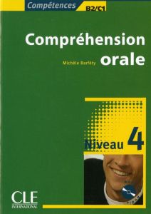 COMPREHENSION ORALE 4 (&#43; CD)