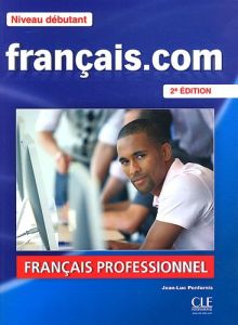 FRANCAIS.COM DEBUTANT METHODE (&#43; DVD-ROM) ( 2ND EDITION )