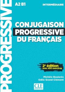 CONJUGAISON PROGRESSIVE DU FRANCAIS INTERMEDIAIRE (&#43; 400 EXERCICES) - 2ème édition
