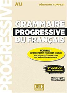 GRAMMAIRE PROGRESSIVE FRANCAIS DEBUTANT COMPLET A1.1 (&#43;200 EXERCICES) (&#43; CD) 2ND ED