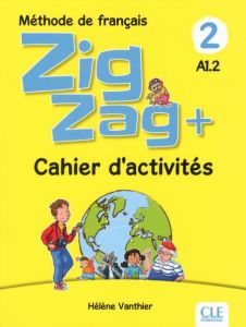 ZIGZAG &#43; 2 A1.2 Cahier d' exercises - Nouvelle Edition