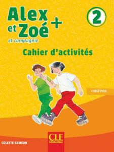 ALEX ET ZOE 2 + CAHIER N/E