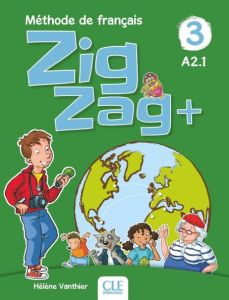 ZIGZAG &#43; 3 A2.1 Livre de l'élève