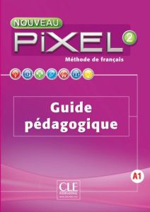 PIXEL 2 GUIDE PEDAGOGIQUE 2ND ED