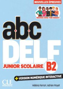 ABC DELF Junior Scolaire - Niveau B2 - 3E édition  -  SUPER PACK (LIVRE  + CADEAU SURPRISE)