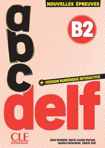ABC DELF - Niveau B2 - 3e édition