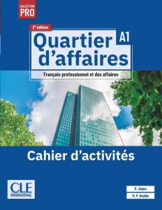 QUARTIER D'AFFAIRE A1 EXERCICES 2EME ED 